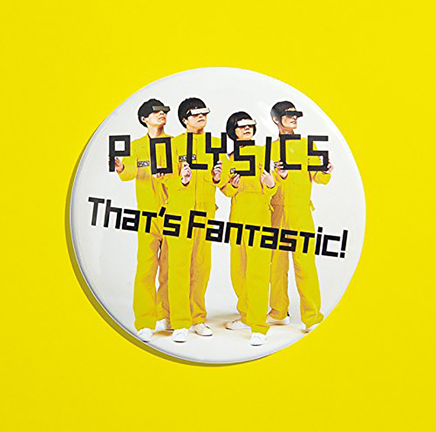 「That's Fantastic!」収録アルバム『That's Fantastic!』／POLYSICS