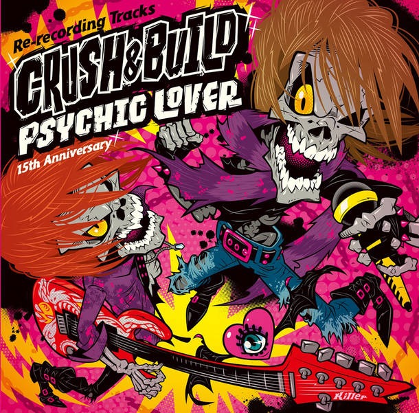 アルバム『PSYCHIC LOVER  15th Anniversary Re-recording Tracks ～CRUSH & BUILD～』