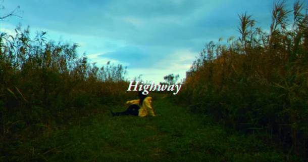 「Highway」MV