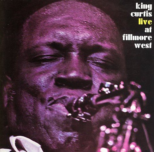 『LIVE AT FILLMORE WEST』（’71）／King Curtis