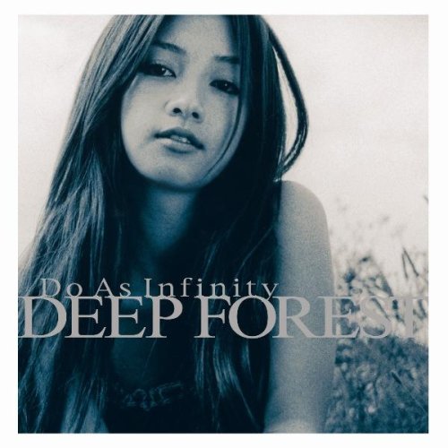 『DEEP FOREST』（’01）／Do As Infinity