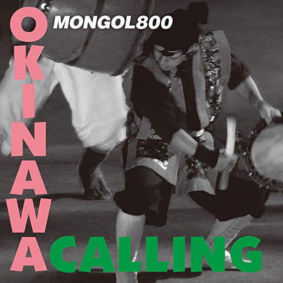 シングル「OKINAWA CALLING」／MONGOL800 