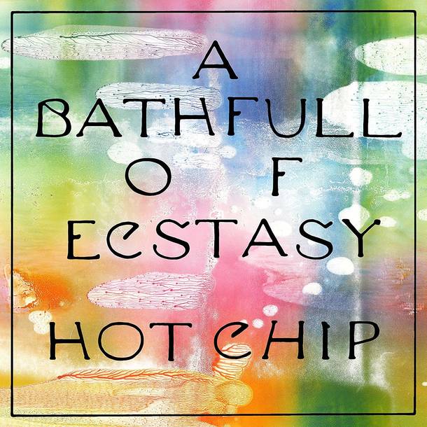 「Melody of Love」収録アルバム『A Bath full of Ecstasy』／HOT CHIP