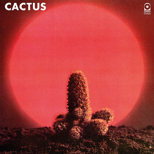 『Cactus』（’70）／Cactus