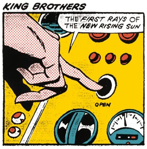 「XXXXX」収録アルバム『THE FIRST RAYS OF THE NEW RISING SUN』／KING BROTHERS