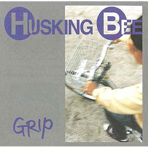 『GRIP』（'96）／HUSKING BEE