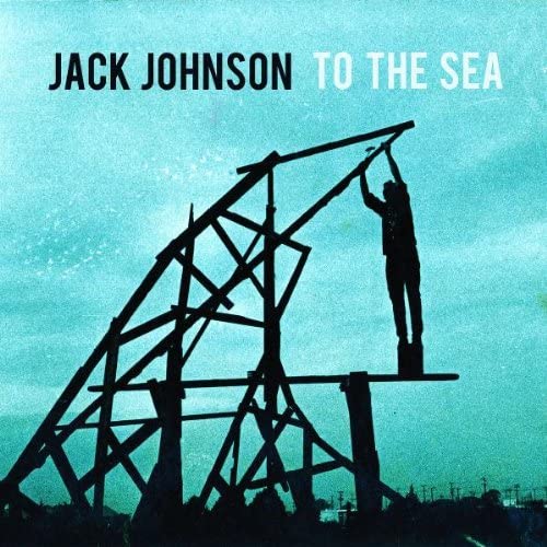 「Only The Ocean」収録アルバム『To The Sea』／Jack Johnson