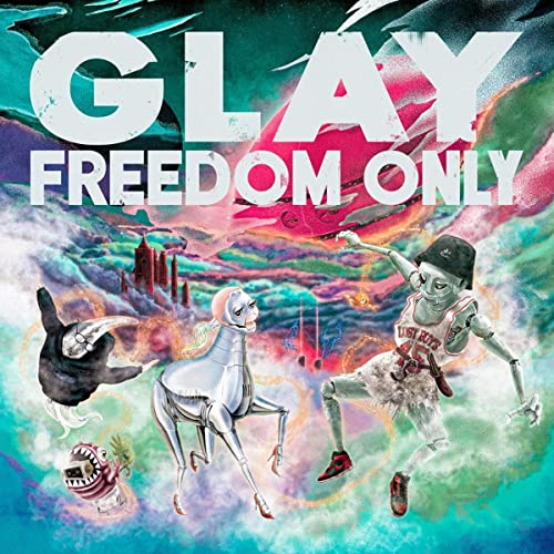 「BAD APPLE」収録アルバム『FREEDOM ONLY』／GLAY