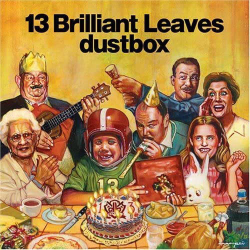 「Try My Luck」収録アルバム『13 Brilliant Leaves』（'06）／dustbox