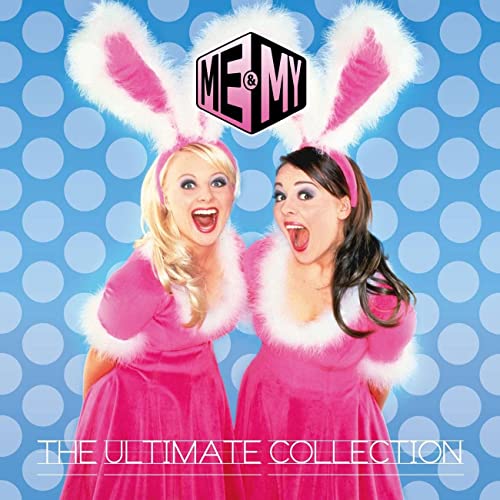 「Dub-I-Dub」収録アルバム『Me & My The Ultimate Collection』／Me & My