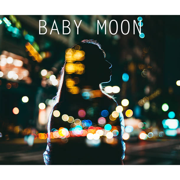 配信シングル「Baby Moon」