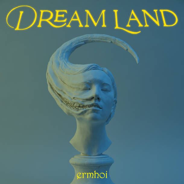 ermhoi New Album『DREAM LAND』