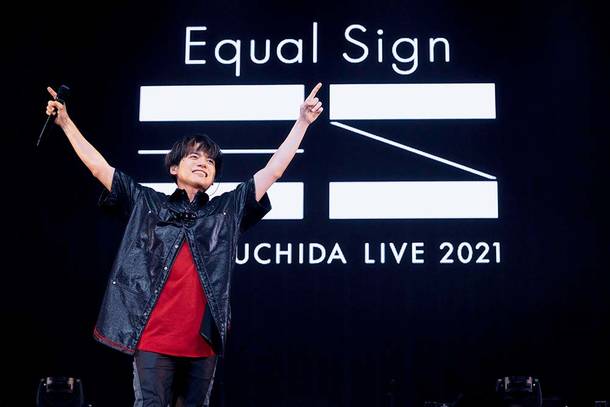 【内田雄馬 ライヴレポート】
『YUMA UCHIDA LIVE 2021
「Equal Sign」』
2021年10月17日
 at 幕張メッセ イベントホール