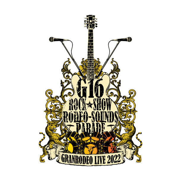 『GRANRODEO LIVE 2022 G16 ROCK☆SHOW "RODEO-SOUNDS PARADE"』