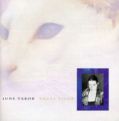 『Angel Tiger』（‘92）／June Tabor