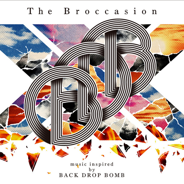 トリビュートアルバム『The Broccasion -music inspired by BACK DROP BOMB-』 