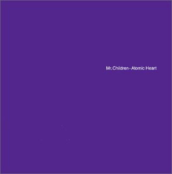 『Atomic Heart』（’94）／Mr.Children
