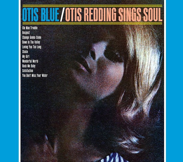 『Otis Blue』（’65）／Otis Redding