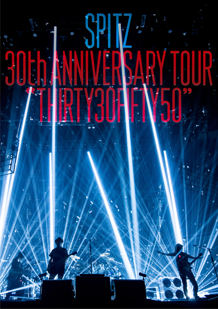 DVD&Blu-ray『SPITZ 30th ANNIVERSARY TOUR 