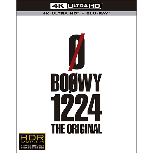 Blu-ray＆DVD『BOØWY 1224 -THE ORIGINAL-』 【Ultra HD Blu-ray +Blu-ray（5.1ch）】