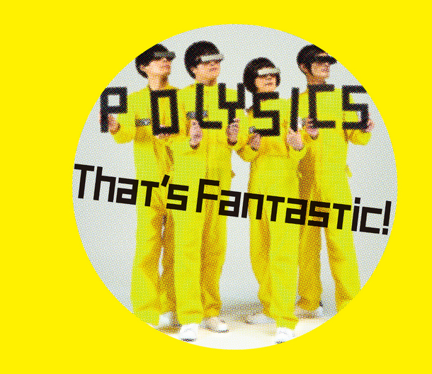 アルバム『That’s Fantastic!』【初回生産限定盤】（CD+DVD+12cm缶バッジ）