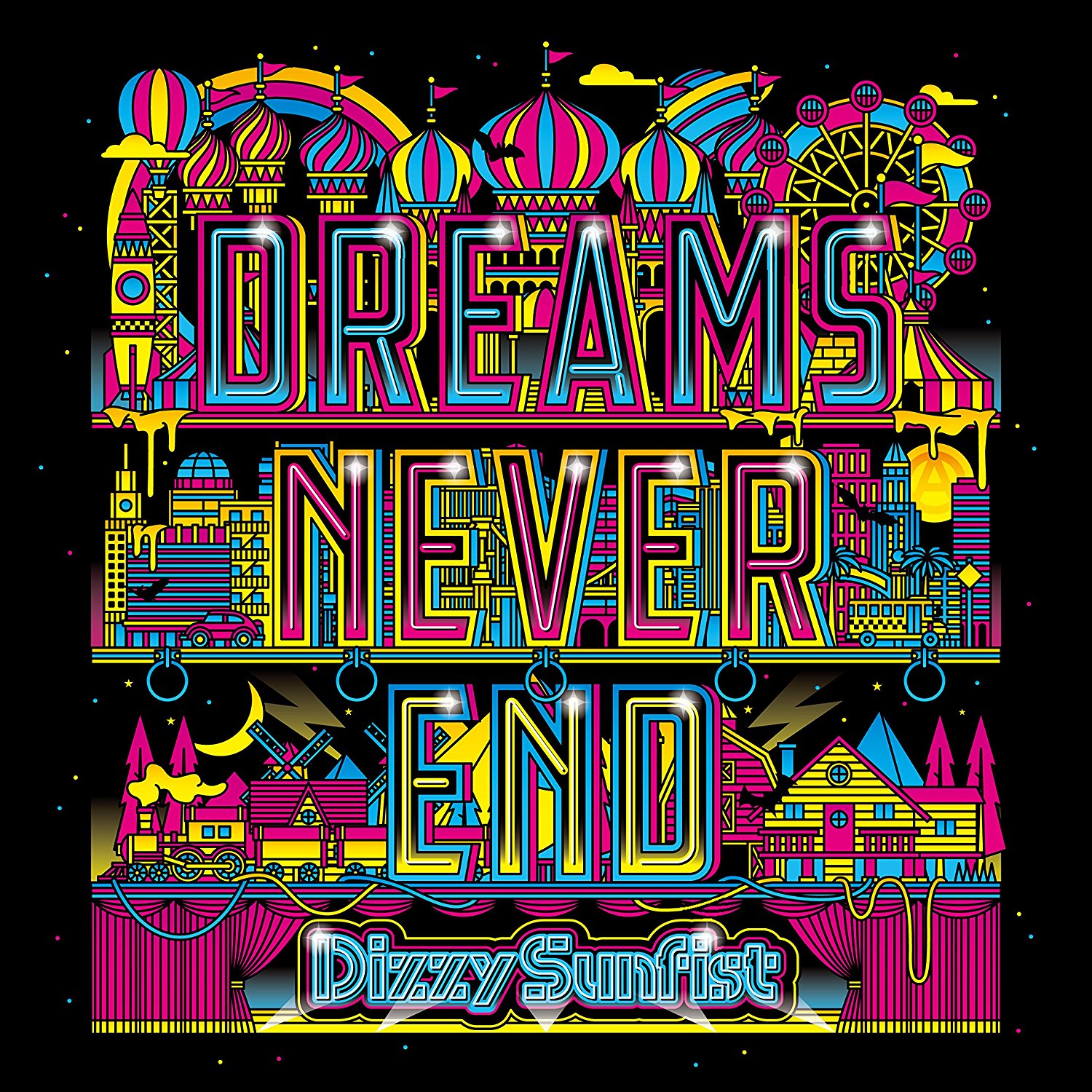 「Into The Future」収録アルバム『DREAMS NEVER END』／Dizzy Sunfist