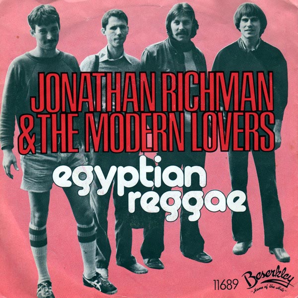 「Egyptian Reggae」／Jonathan Richman & the Modern Lovers