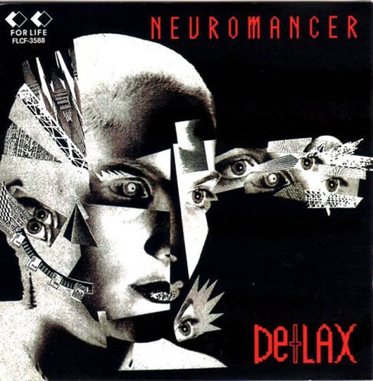 『NEUROMANCER』（’89）／De+LAX