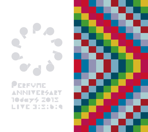 DVD『Perfume Anniversary 10days 2015 PPPPPPPPPP「LIVE ３：５：６：９」』【初回限定盤】 (okmusic UP's)